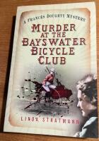 Murder at the bayswater bicycle club - a frances doughty mystery 8