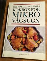 Ica-f&ouml;rlagets stora kokbok f&ouml;r mikrov&aring;gsugn