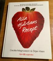 Alla hj&auml;rtans recept : tid att &auml;ta, tid att jobba, tid att leva : en bok f&ouml;r dig som vill m&aring; bra b&aring;de p&aring; jobbet och hemma