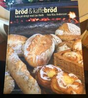 Br&ouml;d & kaffebr&ouml;d : baka p&aring; riktigt med Jan Hedh