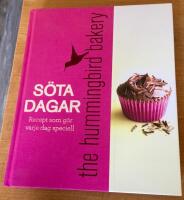 S&ouml;ta dagar : recept som g&ouml;r varje dag speciell - the hummingbird bakery