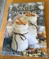 Vinter-smoothies : v&auml;rmande vitaminbomber