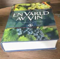 En v&auml;rld av vin Den kompletta vinguiden