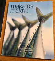 Makal&ouml;s makrill : en makal&ouml;s kokbok med 50 makrillrecept