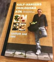 Kalf-Hansens ekologiska k&ouml;k : lustfyllt &aring;ret runt