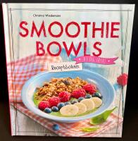 Smoothie Bowls : receptboken