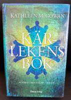 K&auml;rlekens bok : andra boken om Maria Magdalenas &auml;ttelinje