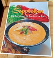 Soppboken - h&auml;rliga soppor f&ouml;r fest och vardag
