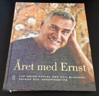 &Aring;ret med Ernst - [tv&aring; meter k&auml;rlek med mat, blommor, tankar och inredningstips]