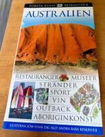 Australien - [restauranger, museer, str&auml;nder, sport, vin, outback, aboriginkonst]