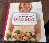 Lugn mage med god mat : Kokboken f&ouml;r dig med IBS