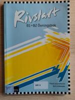 Rivstart B1+B2 &Ouml;vningsbok, andra upplagan