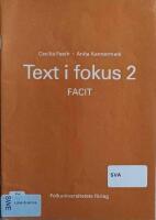 Text i fokus 2 facit