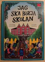 Jag ska b&ouml;rja skolan