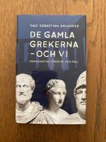 De gamla grekerna - och vi