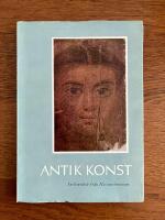 Antik konst - En konstbok fr&aring;n Nationalmuseum