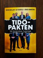 Tid&ouml;pakten - S&aring; f&ouml;r&auml;ndras Sverige