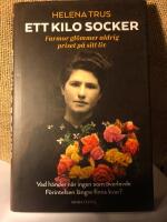 Ett kilo socker : farmor gl&ouml;mmer aldrig priset p&aring; sitt liv
