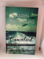 Cancerland - tur & retur : livet som l&auml;kare och patient