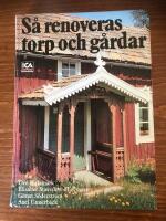 S&aring; renoveras torp och g&aring;rdar