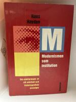 Modernismen som institution : om etableringen av ett estetiskt och historiografiskt paradigm