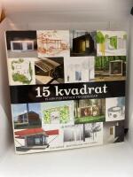15 Kvadrat : 15 arkitektritade friggebodar
