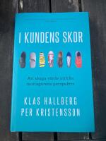 I kundens skor : att skapa v&auml;rde utifr&aring;n mottagarens perspektiv