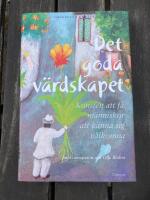 Det goda v&auml;rdskapet : konsten att f&aring; m&auml;nniskor att k&auml;nna sig v&auml;lkomna