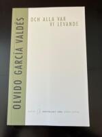 Och alla var vi levande