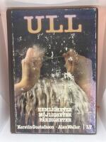 Ull : hemligheter, m&ouml;jligheter, f&auml;rdigheter