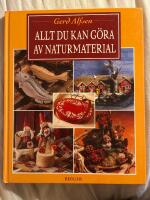 Allt du kan g&ouml;ra av naturmaterial