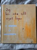 Jag h&ouml;r icke till n&aring;got l&auml;ger