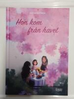 Hon kom fr&aring;n havet