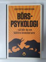 B&ouml;rspsykologi : s&aring; blir du en b&auml;ttre investerare