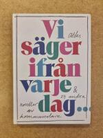 Vi s&auml;ger ifr&aring;n varje dag