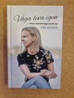 V&aring;ga leva igen : efter utmattningssyndrom