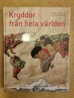 Kryddor fr&aring;n hela v&auml;rlden