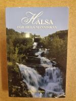 H&auml;lsa f&ouml;r hela m&auml;nniskan