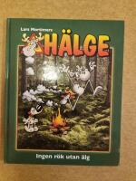 H&auml;lge. Ingen r&ouml;k utan &auml;lg