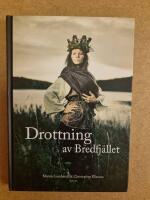 Drottning av Bredfj&auml;llet : Anna Jonsdotter