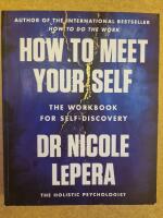How to Meet Your Self