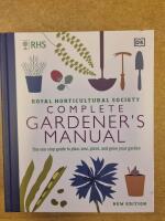 RHS Complete Gardener's Manual