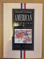 TRADITIONAL AMERICAN COOKING &ndash; A Region-By-Region Guide