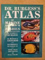 Dr. Burgess's Atlas of Marine Aquarium Fishes
