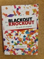 Fr&aring;n blackout till knockout : din guide till talargl&auml;dje