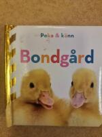 Peka och k&auml;nn. Bondg&aring;rd