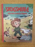 Skogsmulle och den ledsna f&aring;geln