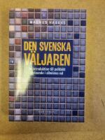 Den svenska v&auml;ljaren : en introduktion till politiskt beteende