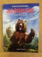 Jag &ouml;verlevde grizzlyattacken 1967