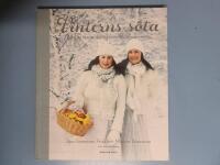 Vinterns s&ouml;ta : &auml;nnu fler frestelser fr&aring;n f&ouml;rfattarna till Tv&aring; systrars s&ouml;ta